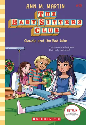 Claudia și gluma proastă (The Baby-Sitters Club #19) - Claudia and the Bad Joke (the Baby-Sitters Club #19)