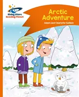 Planeta de lectură - Aventura arctică - Portocaliu: Copiii de pe strada Cometei - Reading Planet - Arctic Adventure - Orange: Comet Street Kids