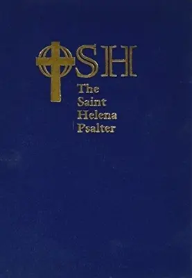 Psaltirea Sfânta Elena: O nouă versiune a psalmilor în limbaj extensiv - The Saint Helena Psalter: A New Version of the Psalms in Expansive Language