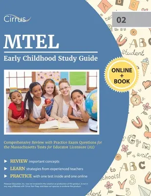 MTEL Early Childhood Ghid de studiu: Comprehensive Review with Practice Exam Questions for the Massachusetts Tests for Educator Licensure (02) - MTEL Early Childhood Study Guide: Comprehensive Review with Practice Exam Questions for the Massachusetts Tests for Educator Licensure (02)