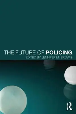 Viitorul poliției - The Future of Policing