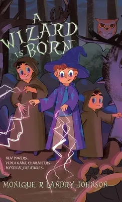 A Wizard is Born: Noi puteri...personaje de jocuri video...creaturi mistice.. - A Wizard is Born: New Powers...Video Game Characters...Mystical Creatures..
