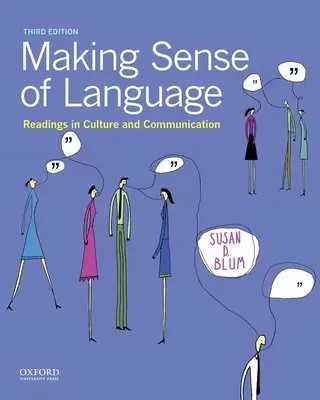 Making Sense of Language: Lecturi în cultură și comunicare - Making Sense of Language: Readings in Culture and Communication