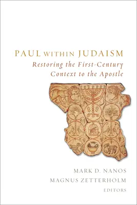 Pavel în iudaism: Restaurarea contextului primului secol pentru apostol - Paul within Judaism: Restoring the First-Century Context to the Apostle