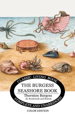 The Burgess Seashore Book for Children în culori - The Burgess Seashore Book for Children in color