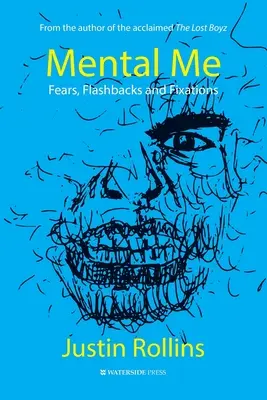 Mental Me: Temeri, flashback-uri și fixații - Mental Me: Fears, Flashbacks and Fixations