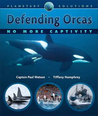 În apărarea orcilor: Gata cu captivitatea - Defending Orcas: No More Captivity