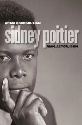 Sidney Poitier: Om, Actor, Icoană - Sidney Poitier: Man, Actor, Icon
