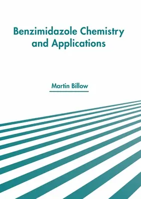 Chimia și aplicațiile benzimidazolului - Benzimidazole Chemistry and Applications