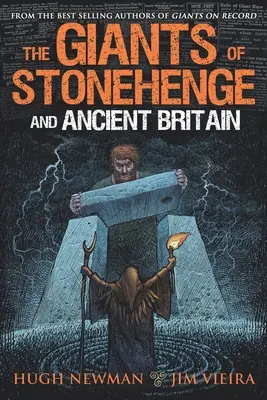 Uriașii de la Stonehenge și din Britania antică - The Giants of Stonehenge and Ancient Britain
