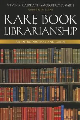 Biblioteconomia cărților rare: O introducere și un ghid - Rare Book Librarianship: An Introduction and Guide