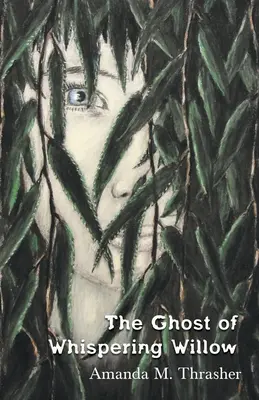 Fantoma din Whispering Willow - The Ghost of Whispering Willow