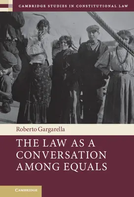 Legea ca o conversație între egali - The Law as a Conversation Among Equals