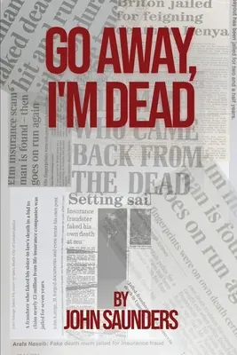 Pleacă, sunt mort - Go Away, I'm Dead