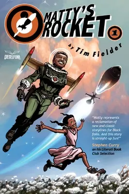 Racheta lui Matty Cartea întâi - Matty's Rocket Book One