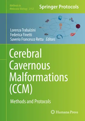 Malformații cavernoase cerebrale (CCM): metode și protocoale - Cerebral Cavernous Malformations (CCM): Methods and Protocols