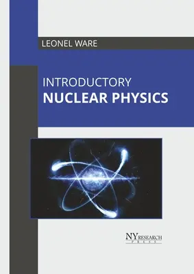 Introducere în fizica nucleară - Introductory Nuclear Physics