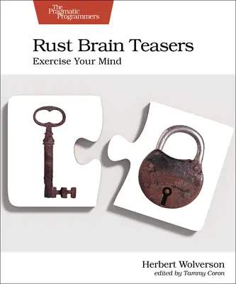 Rust Brain Teasers: Exersează-ți mintea - Rust Brain Teasers: Exercise Your Mind