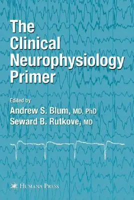 Abecedar de neurofiziologie clinică - The Clinical Neurophysiology Primer