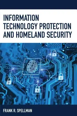 Protecția tehnologiei informației și securitatea națională - Information Technology Protection and Homeland Security