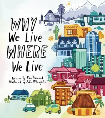 De ce trăim unde trăim - Why We Live Where We Live
