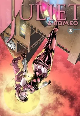 Julieta și Romeo #3 - Juliet & Romeo #3