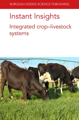 Instant Insights: Sisteme integrate de cultură și creștere a animalelor - Instant Insights: Integrated Crop-Livestock Systems