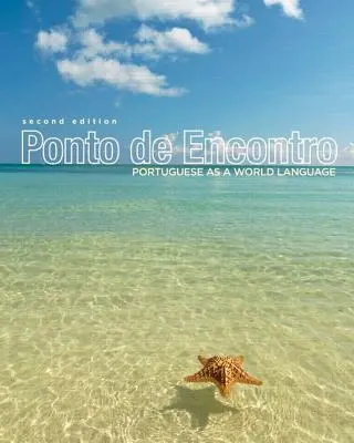 Ponto de Encontro: Portugheza ca limbă a lumii - Ponto de Encontro: Portuguese as a World Language