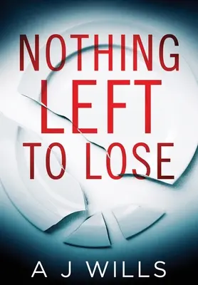 N-a mai rămas nimic de pierdut - Nothing Left To Lose