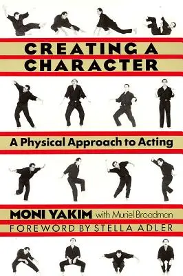 Crearea unui personaj: O abordare fizică a actoriei - Creating a Character: A Physical Approach to Acting