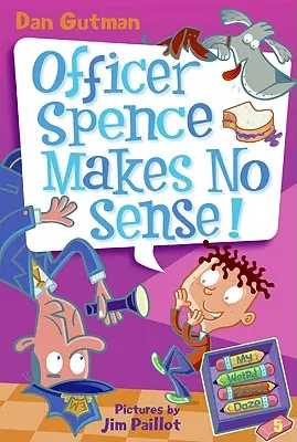 My Weird School Daze #5: Ofițerul Spence nu are sens! - My Weird School Daze #5: Officer Spence Makes No Sense!