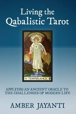Trăind Tarotul Qabalistic - Living the Qabalistic Tarot
