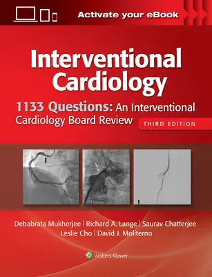 1133 Întrebări: O revizuire a consiliului de cardiologie intervențională - 1133 Questions: An Interventional Cardiology Board Review