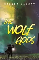 Zeii lupilor - Wolf Gods