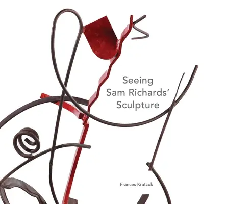 Văzând sculptura lui Sam Richards - Seeing Sam Richards' Sculpture