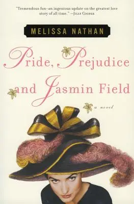Mândrie, prejudecată și Jasmin Field - Pride, Prejudice and Jasmin Field