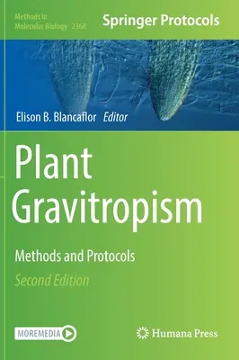 Gravitropismul plantelor: Metode și protocoale - Plant Gravitropism: Methods and Protocols