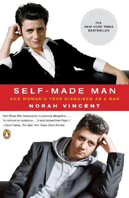 Self-Made Man: Anul unei femei deghizată în bărbat (One Woman's Year Disguised as a Man) - Self-Made Man: One Woman's Year Disguised as a Man