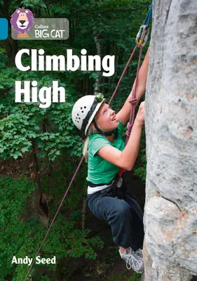 Climbing High: Banda 13/Topaz - Climbing High: Band 13/Topaz
