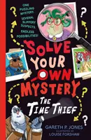 Rezolvă-ți propriul mister: The Time Thief - Solve Your Own Mystery: The Time Thief