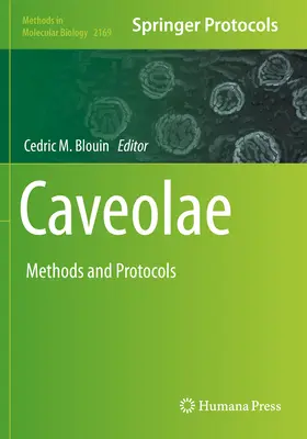 Caveolae: Metode și protocoale - Caveolae: Methods and Protocols