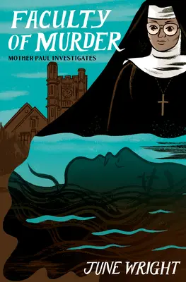 Facultatea de crimă: Mama Paul investighează - Faculty of Murder: Mother Paul Investigates