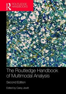 Manualul Routledge de analiză multimodală - The Routledge Handbook of Multimodal Analysis