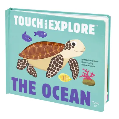 Atinge și explorează: Oceanul - Touch and Explore: The Ocean