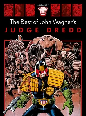 Cele mai bune cărți ale lui John Wagner: Judge Dredd - The Best of John Wagner's Judge Dredd