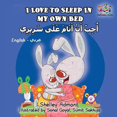 Iubesc să dorm în patul meu: engleză arabă - I Love to Sleep in My Own Bed: English Arabic