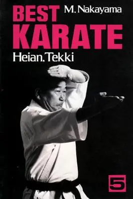 Cel mai bun karate, volumul 5: Heian, Tekki - Best Karate, Volume 5: Heian, Tekki