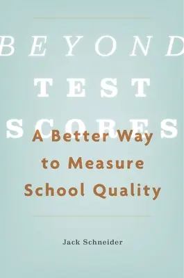 Dincolo de scorurile testelor: O modalitate mai bună de a măsura calitatea școlii - Beyond Test Scores: A Better Way to Measure School Quality