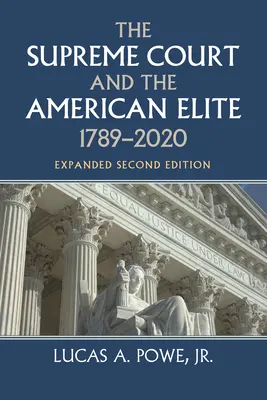 Curtea Supremă și elita americană, 1789-2020 - The Supreme Court and the American Elite, 1789-2020