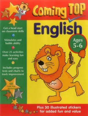 Coming Top: Engleză pentru vârstele 5-6: Începeți din timp cu abilitățile de la clasă - cu autocolante! - Coming Top: English Ages 5-6: Get a Head Start on Classroom Skills - With Stickers!